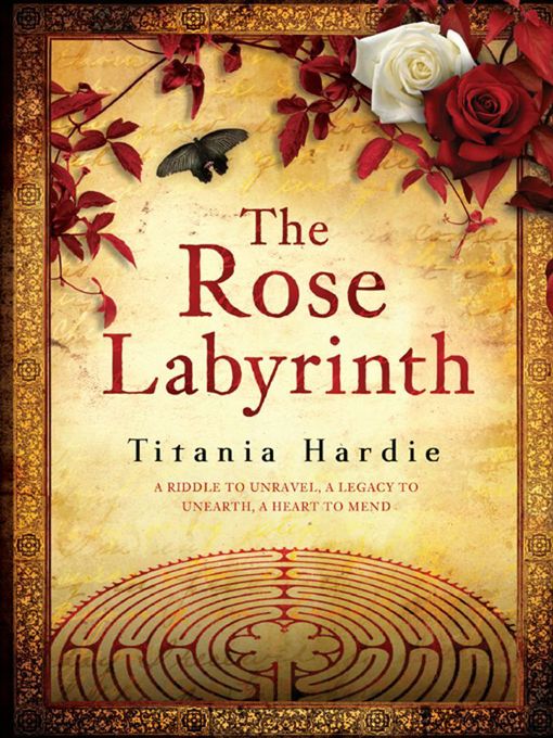 Title details for The Rose Labyrinth by Titania Hardie - Available